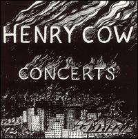 Concerts - Henry Cow