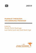 Concilium 2007/1: Pluralist Theology: The Emerging Paradigm