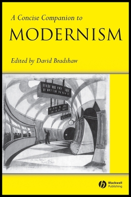 Concise Comp To Modernism - Bradshaw, David (Editor)