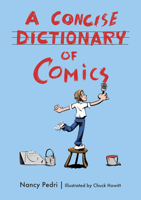 Concise Dictionary of Comics (Hardback) - Pedri, Nancy