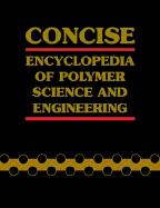 Concise Encyclopedia of Polymer Science and Engineering