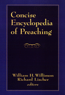Concise Encyclopedia of Preaching