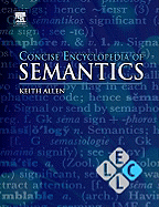 Concise Encyclopedia of Semantics