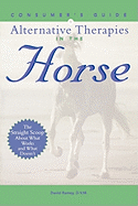 Concise Guide to Alternative Therapies for the Horse