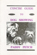Concise Guide to Dog Showing