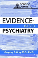 Concise Guide to Evidence-Based Psychiatry