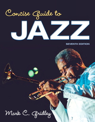 Concise Guide to Jazz - Gridley, Mark