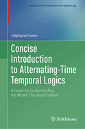 Concise Introduction to Alternating-Time Temporal Logics: A Guide for Understanding the Model-Checking Problem