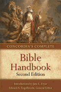 Concordia's Complete Bible Handbook - Engelbrecht, Edward A (Editor)