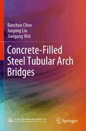 Concrete-filled Steel Tubular Arch Bridges