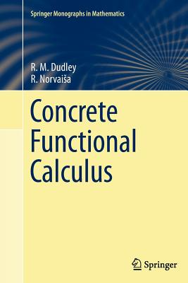 Concrete Functional Calculus - Dudley, R. M., and Norvaisa, R.