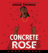 Concrete Rose: A Printz Honor Winner