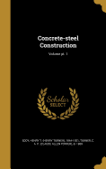 Concrete-Steel Construction; Volume PT. 1
