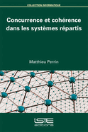 Concurrence et coh?rence dans les syst?mes r?partis