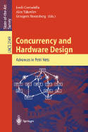 Concurrency and Hardware Design: Advances in Petri Nets