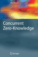 Concurrent Zero-Knowledge: With Additional Background by Oded Goldreich