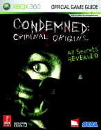 Condemned: Criminal Origins: Prima Official Game Guide