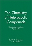Condensed Pyrazines, Volume 35