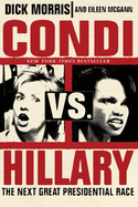 Condi Vs. Hillary: The Next Great Presidential Race