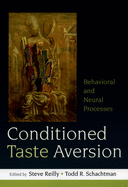 Conditioned Taste Aversion: Neural and Behavioral Processes