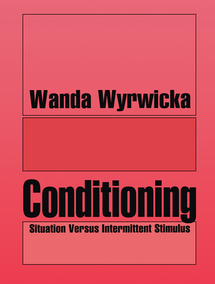 Conditioning: Situation Versus Intermittent Stimulus - Wyrwicka, Wanda
