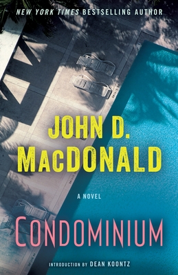 Condominium - MacDonald, John D, and Koontz, Dean (Introduction by)