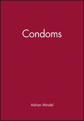 Condoms - Mindel, Adrian (Editor), and Miller, Robert F (Editor)