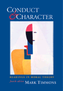 Conduct and Character: Readings in Moral Theory