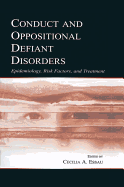 Conduct and Oppositional Defiant Disorders: Epidemiology, Risk Factors, and Treatment