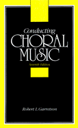 Conducting Choral Music