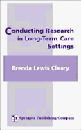 Conducting Research in Long-Term Care Settings