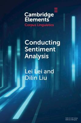 Conducting Sentiment Analysis - Lei, Lei, and Liu, Dilin