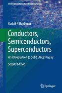 Conductors, Semiconductors, Superconductors: An Introduction to Solid State Physics