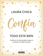 Conf�a. Todo Est� Bien / Trust. Everything Is Fine