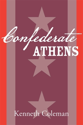 Confederate Athens - Coleman, Kenneth