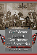 Confederate Cabinet Departments and Secretaries