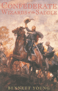 Confederate Wizards of the Saddle