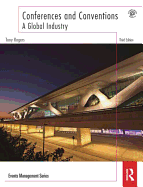 Conferences and Conventions: A Global Industry