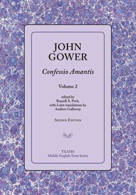 Confessio Amantis, Volume 2 - Gower, John, and Peck, Russell a (Editor), and Galloway, Andrew (Translated by)