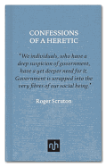 Confessions of a Heretic: Selected Essays