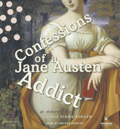 Confessions of a Jane Austen Addict