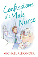 Confessions of a Male Nurse