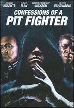 Confessions of a Pit Fighter