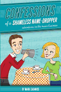 Confessions of a Shameless Name-Dropper