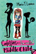 Confessions of a So-Called Middle Child
