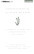 Confessions of an Alien Hunter: A Scientist's Search for Extraterrestrial Intelligence