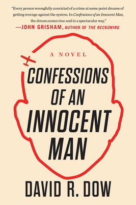 Confessions of an Innocent Man - Dow, David R