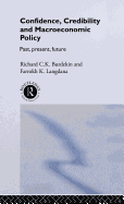 Confidence, Credibility and Macroeconomic Policy