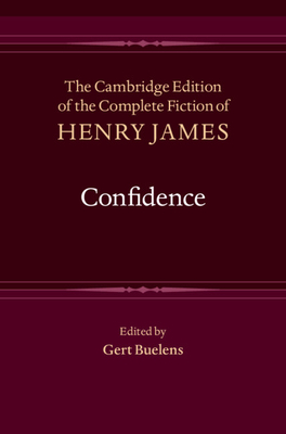 Confidence - James, Henry, and Buelens, Gert (Editor)