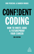 Confident Coding: How to Write Code and Futureproof Your Career